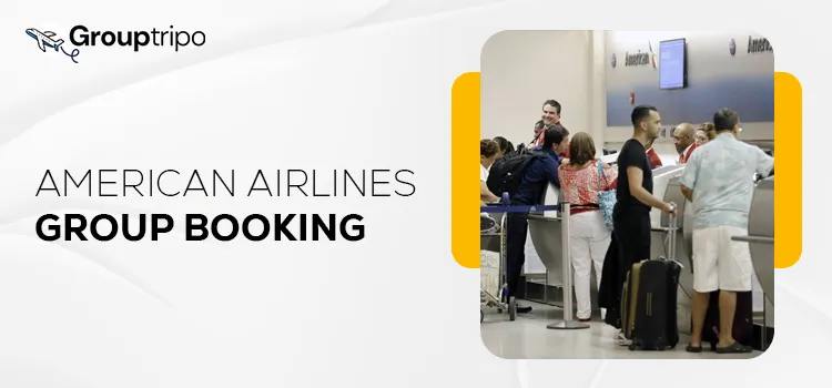American Airlines Group Booking