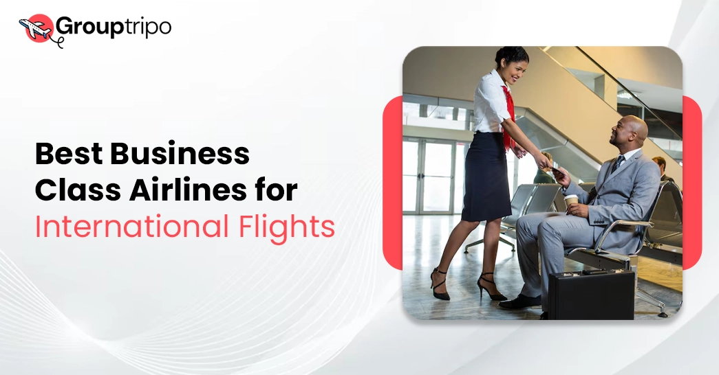 Best Business Class Airlines for International Flights