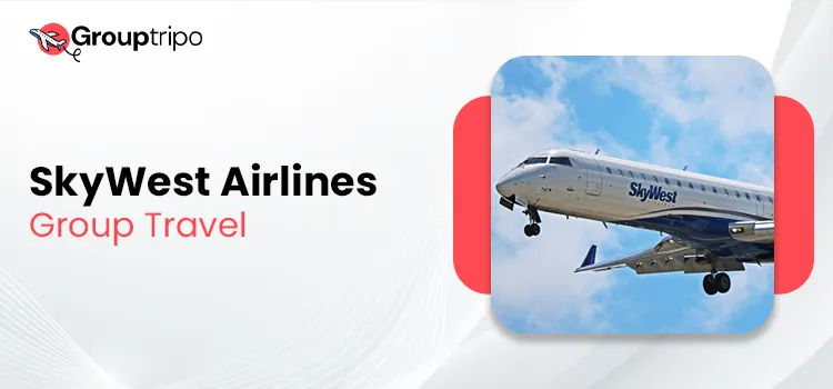 SkyWest Airlines Group Travel