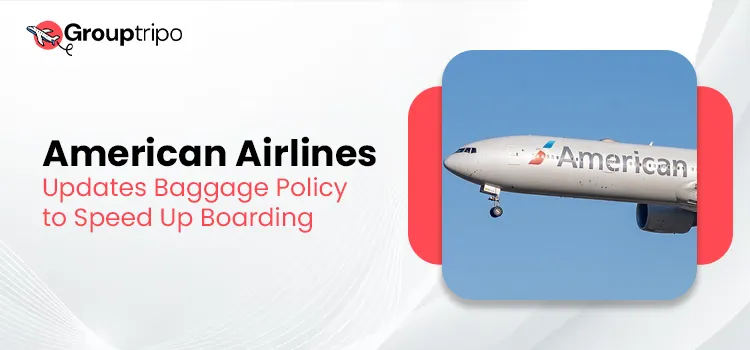 American Airlines Updates Baggage Policy to Speed Up Boarding