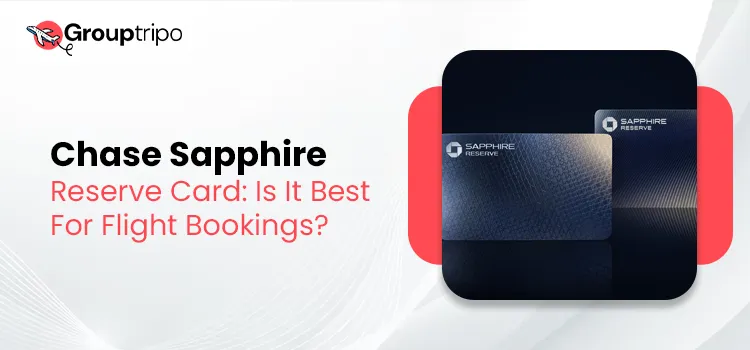 Chase Sapphire Reserve Card Is It Best For Flight Bookings