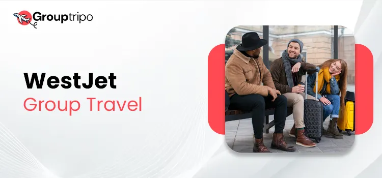WestJet Group Travel