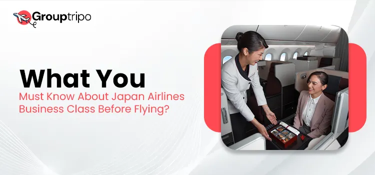 What You Must Know About Japan Airlines Business Class Before Flying
