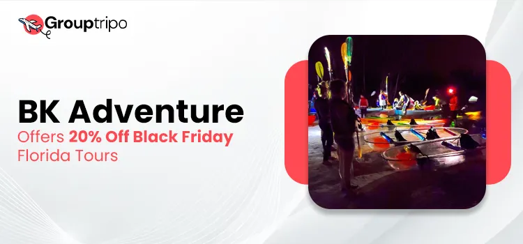 BK Adventure or Grouptripo Offering Black Friday Discounts (Up to 20% OFF) on Florida's Space Coast