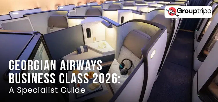 Georgian Airways Business Class 2026 A Specialist Guide