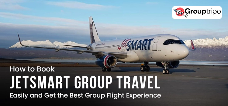 JetSMART Group Travel
